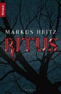 Markus Heitz - Ritus