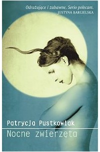 Патрисия Пустковяк - Nocne zwierzęta