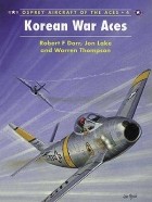 Robert F. Dorr - Korean War Aces