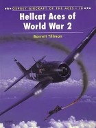 Barrett Tillman - Hellcat Aces of World War 2
