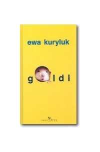 Ewa Kuryluk - Goldi