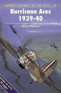 Tony Holmes - Hurricane Aces 1939–40