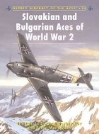 Jiri Rajlich - Slovakian and Bulgarian Aces of World War 2