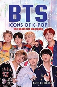 Эдриан Бесли - BTS: Icons of K-Pop