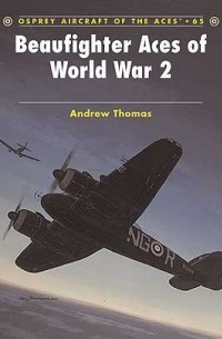 Andrew Thomas - Beaufighter Aces of World War 2