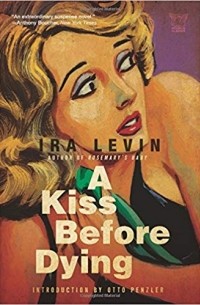 Ira Levin - A Kiss Before Dying
