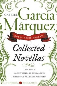 Gabriel Garcia Marquez - Collected Novellas