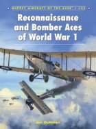 Jon Guttman - Reconnaissance and Bomber Aces of World War 1