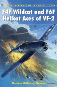 Thomas McKelvey Cleaver - F4F Wildcat and F6F Hellcat Aces of VF-2