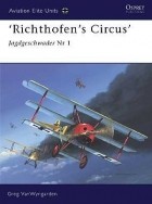 Greg VanWyngarden - ‘Richthofen’s Circus’: Jagdgeschwader Nr 1