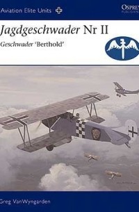 Greg VanWyngarden - Jagdgeschwader Nr II Geschwader ‘Berthold’