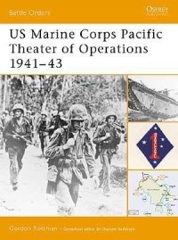 Гордон Роттман - US Marine Corps Pacific Theater of Operations 1941–43