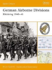 Брюс Кверри - German Airborne Divisions Blitzkrieg 1940–41