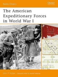 John Votaw - The American Expeditionary Forces in World War I