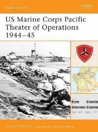 Гордон Роттман - US Marine Corps Pacific Theater of Operations 1944–45
