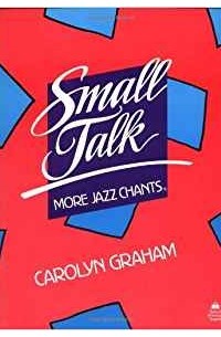 Carolyn Graham - Small Talk. More Jazz Chants