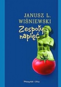 Janusz Leon Wiśniewski - Zespoły napięć