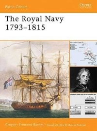 Gregory Fremont-Barnes - The Royal Navy 1793–1815