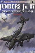 John Weal - Junkers Ju 87 Stukageschwader 1937–41