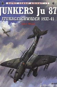 John Weal - Junkers Ju 87 Stukageschwader 1937–41