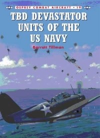 Barrett Tillman - TBD Devastator Units of the US Navy