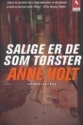 Anne Holt - Salige er de som tørster
