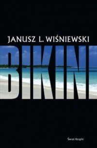 Janusz Leon Wiśniewski - Bikini