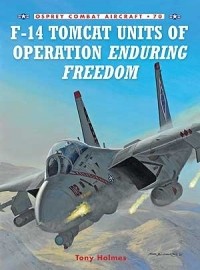 Tony Holmes - F-14 Tomcat Units of Operation Enduring Freedom