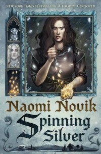 Naomi Novik - Spinning Silver