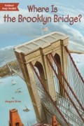 Меган Стайн - Where Is the Brooklyn Bridge?