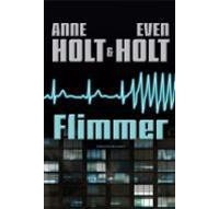 Anne Holt - Flimmer