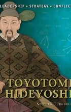 Стивен Тернбулл - Toyotomi Hideyoshi