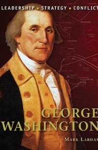 Mark Lardas - George Washington