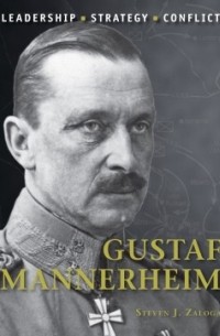 Стивен Залога - Gustaf Mannerheim