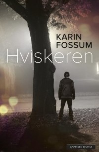 Karin Fossum - Hviskeren