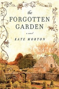 Kate Morton - The Forgotten Garden
