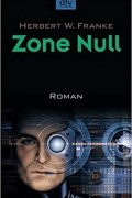 Herbert W. Franke - Zone Null