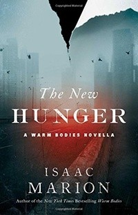 Isaac Marion - The New Hunger