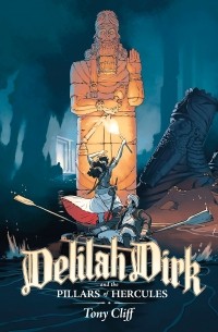 Tony Cliff - Delilah Dirk and the Pillars of Hercules