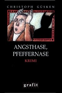 Christoph Güsken - Angsthase, Pfeffernase