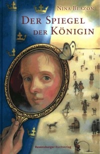 Nina Blazon - Der Spiegel der Königin