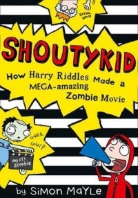 Саймон Мейл - SHOUTYKID - How Harry Riddles Made a MEGA-amazing Zombie Movie