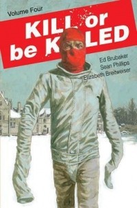  - Kill or Be Killed Volume 4
