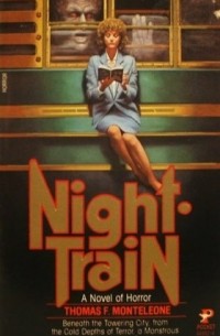 Thomas F. Monteleone - Night Train