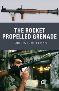 Гордон Л. Роттман - The Rocket Propelled Grenade