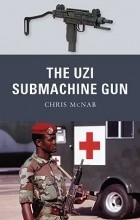 Крис Макнаб - The Uzi Submachine Gun