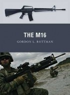 Гордон Л. Роттман - The M16