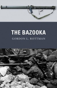 Гордон Л. Роттман - The Bazooka