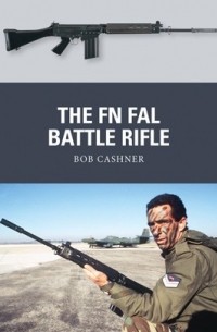 Bob Cashner - The FN FAL Battle Rifle
