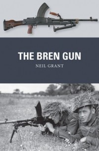 Нил Грант - The Bren Gun